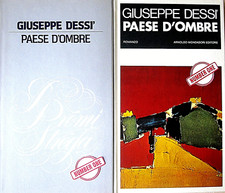 GIUSEPPE DESSI' - PAESE D'OMBRE. PREMIO STREGA 1972. EDIZIONE CDE