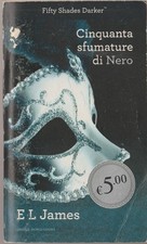 LIBRO CINQUANTA SFUMATURE DI NERO E L JAMES MONDADORI 2013 PAG.671 CO.FLESSIBILE