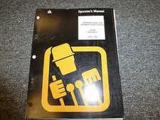 International Harvester IH 550 Rubber Tired Wheel Loader Owner Operator Manual