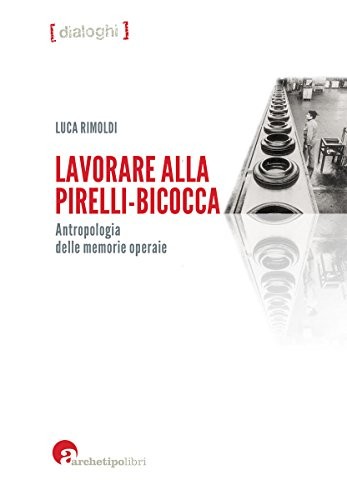 Lavorare alla pirelli bicocca - lavorare,