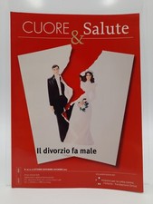 Cuore & Salute N.10-11-12 anno 2011 Il divorzio fa male