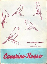 Zamparo - Canarino Rosso 1954 - Ornitologia Allevamento 