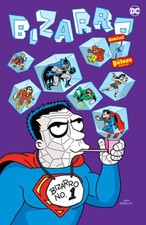 Bizarro Comics the Deluxe