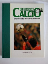 Libro Il grande calcio Enciclopedia del calcio mondiale n°3 Fabbri 1988