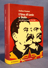 Andrea Graziosi, L'URSS di Lenin e Stalin. Storia dell'Unione Sovietica. Mulino.