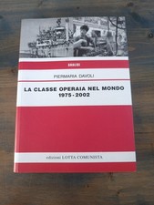 LA CLASSE OPERAIA NEL MONDO