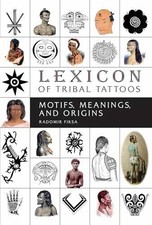 Lexicon of Tribal Tattoos