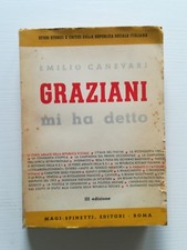 (Repubblica Sociale) Emilio Canevari GRAZIANI MI HA DETTO Ed. Magi Spinetti 1947