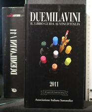 DUEMILAVINI. IL LIBRO GUIDA AI VINI D'ITALIA. 2011. AA.VV. Bibenda.