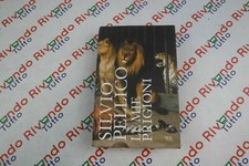 Silvio Pellico LE MIE PRIGIONI