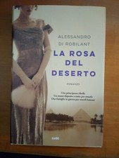 ALESSANDRO DI ROBILANT- LA ROSA DEL DESERTO- TRE60 2022