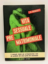 Vita sessuale pre matrimoniale - Nangeroni - De Vecchi 1966