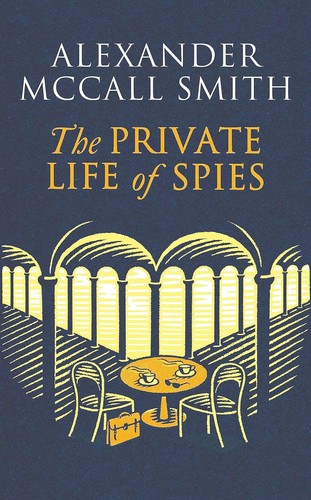The private life spies - the, of
