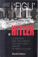 Fs4 - I FIGLI DI HITLER - La Selezione della razza Ariana - A. Vari - ed. Boroli