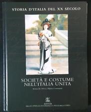 SOCIETA' E COSTUME NELL'ITALIA UNITA DE FELICE - CASTRONOVO EDITALIA 2007