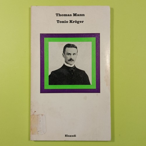 Tonio kroger mann einaudi 1972 - tonio,
