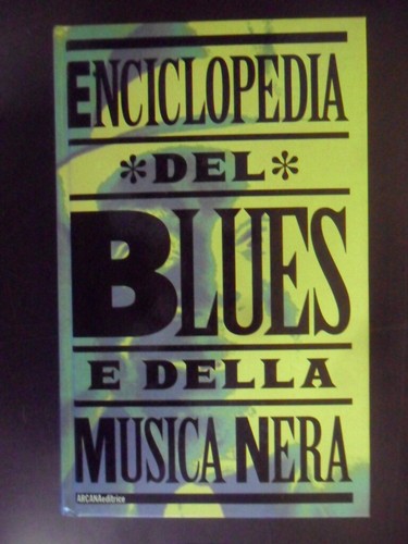 Enciclopedia del blues della - blues,