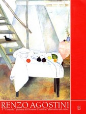 Renzo Agostini. Il "Cenacolo" Pistoiese di Giovanni Costetti e l'Alternativa del