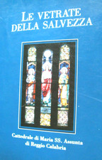 LE VETRATE DELLA SALVEZZA Cattedrale Reggio Calabria