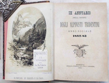 IX Annuario della Società degli Alpinisti Tridentini. Anno sociale 1882 - 83.