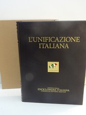 L'UNIFICAZIONE ITALIANA ENCICLOPEDIA  ITALIANA TRECCANI CON CARTONE ORIGIN-FR-P3