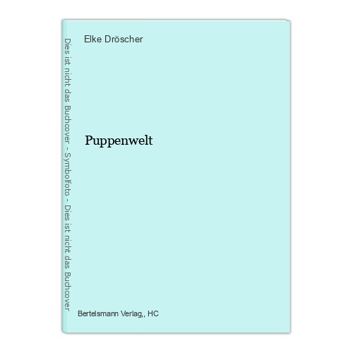 Puppenwelt dröscher elke - puppenwelt, elke:
