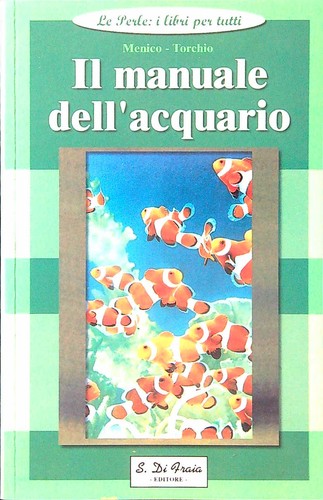 Manuale dell acquario - il, dell'acquario