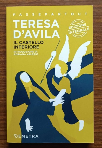 Castello interiore teresa - il, interiore-