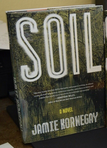 Soil jamie kornegay - soil, signed