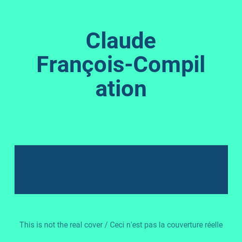 Claude françois compilation - claude, françois-compilation