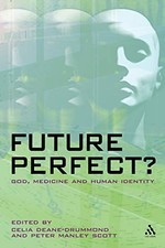 Future Perfect?: God, Medicine