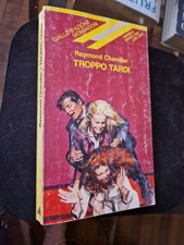 RAYMOND CHANDLER Troppo tardi GIALLO D'AZIONE MONDADORI 1981