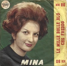 Mina - Le mille bolle blu - Che freddo 45  Giri - 1961 Italdisc San Remo