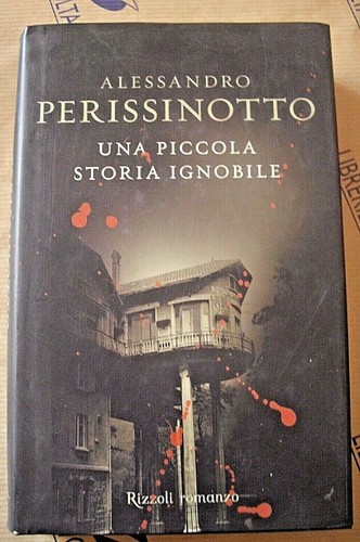 Una piccola storia ignobile - una,