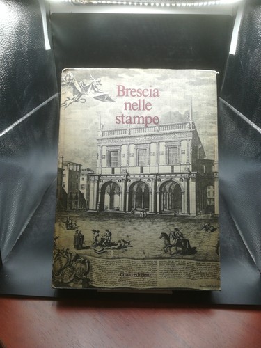Brescia nelle stampe