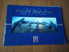 FRECCE TRICOLORI 2002 AERONAUTICA MILITARE ITALIANA PATTUGLIA 313 GRUPPO ACROBAT