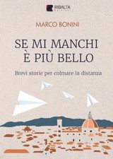 Se mi manchi è più bello