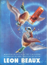 PUBBLICITA' 1948 CARTUCCE LEON BEAUX & C. MILANO CACCIA TIRO GUERRA ANATRE SPORT