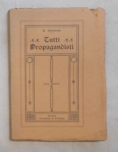 Garaventa tutti propagandisti - garaventa,