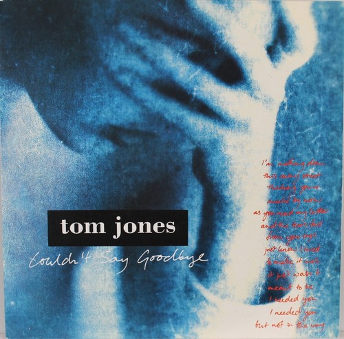 Tom jones couldn say - couldn´t,