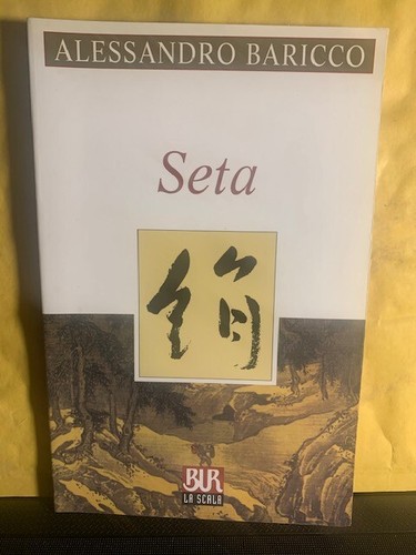 Seta alessandro baricco - seta.,