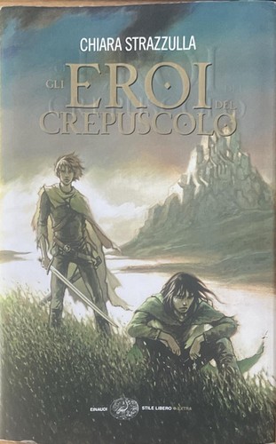 Gli eroi del crepuscolo - eroi,