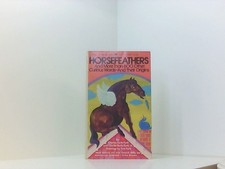 Horsefeathers And More Than