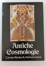 ANTICHE COSMOLOGIE - CARMEN BLACKER - MICHAEL LOEWE - ASTROLABIO 1978