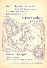 A429) BOLOGNA 1968 LIBRERIA FELTRINELLI GUIDO GUGLIELMI PRESENTA IL PESCE GOTICO