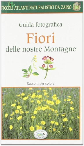 Fiori delle nostre montagne - nostre,