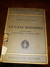 Vanna Piccini la casa moderna l'appartamento l'arredamento la manutenzione 1946