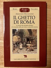 Il ghetto di Roma, Ravaglioli Armando, Newton Compton 1999