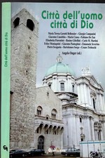 CITTÀ DELL'UOMO CITTÀ DI DIO