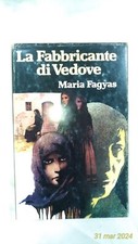 La Fabbricante di Vedove - Maria Fagyas - Prima Edizione CDE - 1979 - OTTIMO